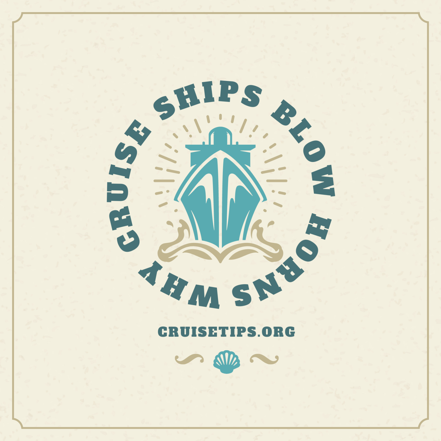 Why Cruise Ships Blow Their Horns Signals, Safety, And Fun! Cruise Tips For Families & Single